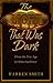 The Light That Was Dark by Warren B. Smith The Light That Was Dark by Warren B. Smith