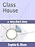 Glass House