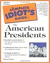 The Complete Idiot's Guide to the American Presidents