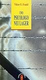 Uno psicologo nei lager by Viktor E. Frankl