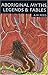 Aboriginal Myths, Legends & Fables