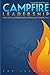 Campfire Leadership by Rob Jackson