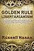 Golden Rule Libertarianism:...