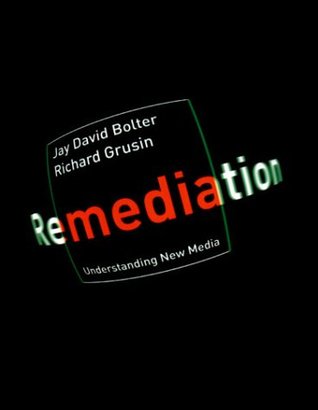 Remediation: Understanding New Media (Paperback)