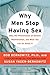 Why Men Stop Having Sex by Bob Berkowitz