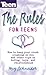The Rules for Teens: How To...
