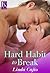 Hard Habit to Break by Linda Cajio