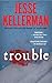 Trouble