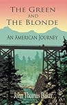The Green And The Blonde / An American Journey