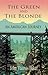 The Green And The Blonde / An American Journey by John Thomas Baker