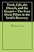 Truth, Life, the Church, and the Gospel -- The Four Great Pillars in the Lord's Recovery