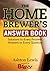 Homebrewer's Answer Book by Ashton Lewis