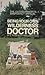 Being Your Own Wilderness Doctor