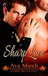 Sharp Love by Ava March