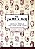 The Eccentropedia: The Most Unusual People Who Have Ever Lived