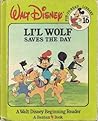 Li'L Wolf Saves the Day (Walt Disney Fun-to-Read Library, #16)