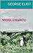 Middlemarch by George Eliot Middlemarch by George Eliot