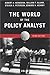 The World Of the Policy Analyst: Rationality, Values, & Politics