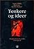 Tenkere og ideer : filosofiens historie fra antikken til vår egen tid