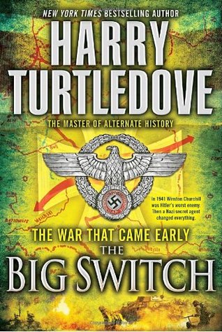The Big Switch (The War That Came Early, #3)