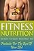 Fitness Nutrition: Get Lean, Eat Clean, Train Mean (diet exercise, fitness nutrition, fitness training, fitness weights training, fitness women, weight loss, weight loss supplements) (Fitness Series)