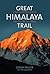 Great Himalaya Trail: 1,700 Kilometres Across the Roof of the World