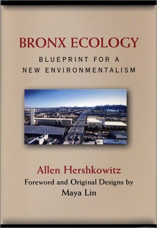 Bronx Ecology: Blueprint for a New Environmentalism (Hardcover)
