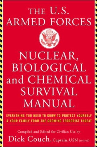 U.S. Armed Forces Nuclear, Biological And Chemical Survival Manual (Paperback)