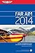 FAR/AIM 2014 by Federal Aviation Administra...