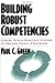 Building Robust Competencies: Linking Human Resource Systems to Organizational Strategies