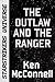 Star Saga Short Story - The Outlaw and the Ranger