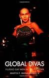 Global Divas: Filipino Gay Men in the Diaspora