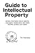 Guide to Intellectual Property