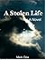 A Stolen Life: A Novel