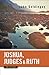 Joshua, Judges, and Ruth for Everyone (The Old Testament for Everyone)