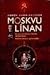 Moskvulínan by Arnór Hannibalsson