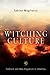 Witching Culture: Folklore and Neo-Paganism in America (Contemporary Ethnography)