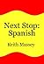 Next Stop: Spanish (The Valquist Series Book 3)