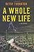 A Whole New Life by Betsy Thornton