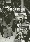 Going Shopping: Consumer Choices and Community Consequences Going Shopping: Consumer Choices and Community Consequences