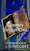 Lost Scrolls II, A Journey Through Time