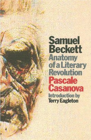 Samuel Beckett: Anatomy of a Literary Revolution (Hardcover)