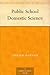 Public School Domestic Science by Adelaide Hoodless