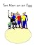 Ten Men on an Egg (The Sing...