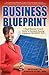 Business Blueprint by Bernadette Johnson
