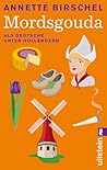 Mordsgouda - Als ...
