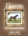 Dynasties: Great Thoroughbred Stallions Dynasties: Great Thoroughbred Stallions