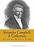 Alexander Campbell: A Collection: Volume 1