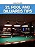 21 Pool and Billiards Tips
