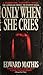 Only When She Cries